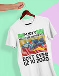 Don`t ever go to 2020 Unisex T-Shirt - Tonyshop - Don`t ever go to 2020 Unisex T-Shirt