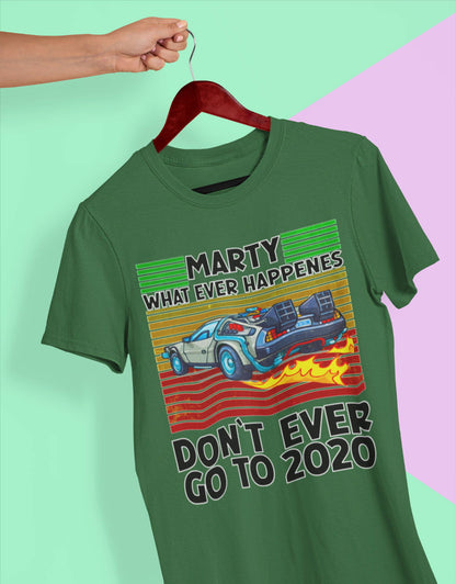 Don`t ever go to 2020 Unisex T-Shirt - Tonyshop - Don`t ever go to 2020 Unisex T-Shirt