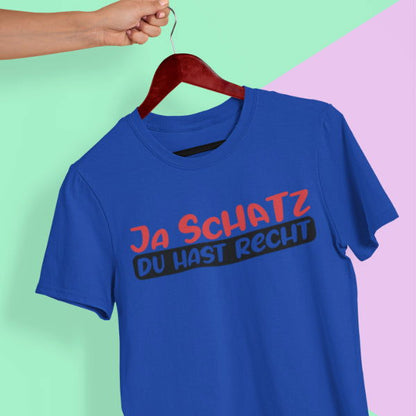 Ja Schatz du hast recht T-Shirt für Männer - Tonyshop - Ja Schatz du hast recht T-Shirt für Männer