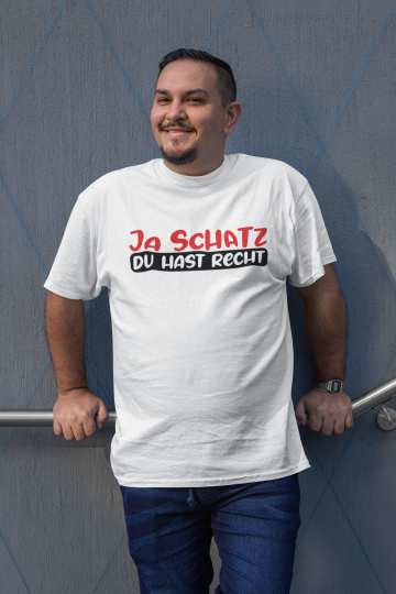 Ja Schatz du hast recht T-Shirt für Männer - Tonyshop - Ja Schatz du hast recht T-Shirt für Männer