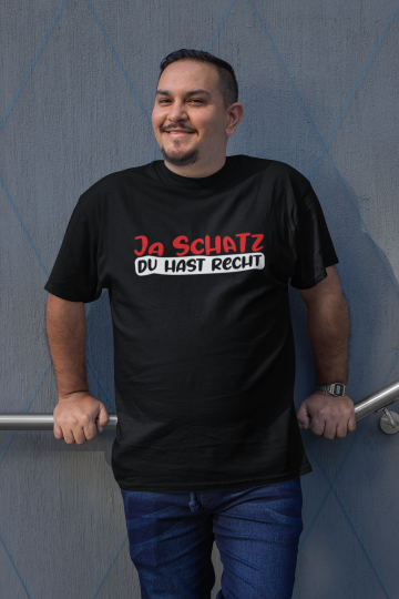 Ja Schatz du hast recht T-Shirt für Männer - Tonyshop - Ja Schatz du hast recht T-Shirt für Männer