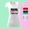 Mama loading 2024 T-Shirt für Damen - Tonyshop - Mama loading 2024 T-Shirt für Damen